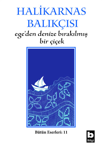 Ege'den Denize Bırakılmış Bir Çiçek (Paperback)