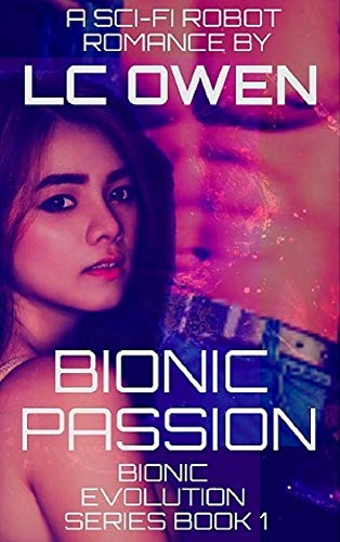 Bionic Passion (Bionic Evolution #1)