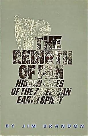 The Rebirth of Pan: Hidden Faces of the American Earth Spirit
