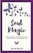 Soul Magic: Spiritual guida...