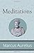 Meditations by Marcus Aurelius
