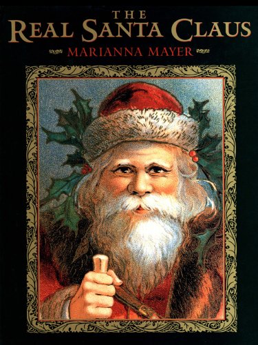 The Real Santa Claus: Legends of Saint Nicholas (Hardcover)