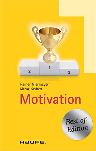 Motivation (Haufe TaschenGuide 227) (German Edition)
