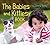 The Babies and Kitties Book by John Schindel