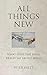 All Things New by Peter Hiett