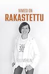 Nimesi on rakastettu