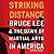 Striking Distance: Bruce Lee & the Dawn of Martial Arts in America