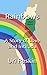 RAINBOWS: A Story of Love a...