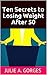 Ten Secrets to Losing Weigh...