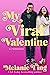 My Viral Valentine (Holiday...