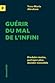 Guérir du mal de l’infini. Produire moins, partager plus, déc... by Yves-Marie Abraham
