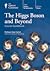The Higgs Boson and Beyond