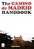 The Camino de Madrid Handbook