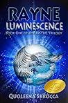 Luminescence (Rayne Trilogy, #1)