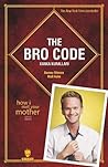 The Bro Code by Matt Kuhn The Bro Code by Matt Kuhn