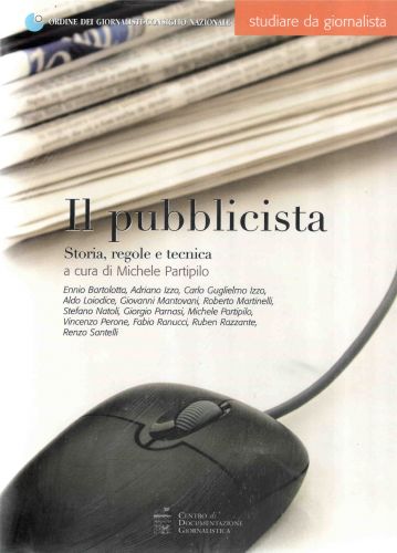 Il pubblicista: Storia, regole e tecnica