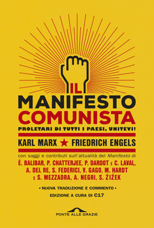 Il manifesto comunista. Con saggi e contributi sull'attualità del Manifesto