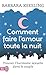 Comment faire l'amour toute la nuit ? by Barbara Keesling
