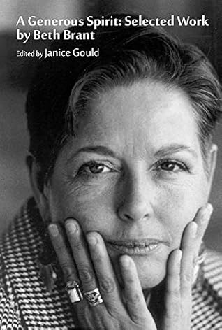 A Generous Spirit: Selected Work by Beth Brant: Selected Works by Beth Brant