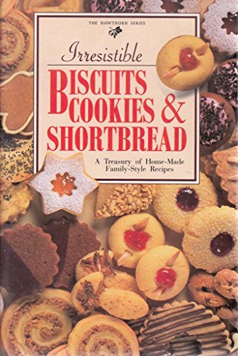 Irresistible Biscuits, Cookies and Shortbread (Paperback)