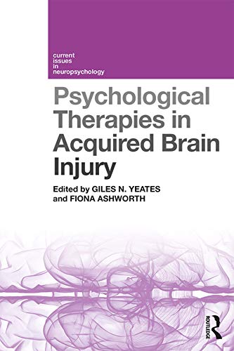 Psychological Therapies in Acquired Brain Injury (Current Issues in Neuropsychology)