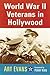 World War II Veterans in Hollywood