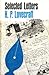 Selected Letters I by H.P. Lovecraft Selected Letters I by H.P. Lovecraft