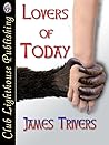 Lovers of Today by James Trivers Lovers of Today by James Trivers