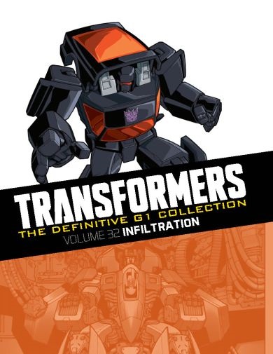 Infiltration (Transformers the Definitive G1 Collection volume 32)