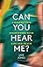 Can You Hear Me? by Jake Jones Can You Hear Me? by Jake Jones