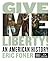 Give Me Liberty!: An American History