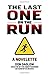 The Last One on the Run: A ...