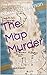The Map Murder: A Short Story