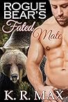 Rogue Bear's Fated Mate: A First Time BBW Alpha Male Romance (Haven Bear Shifters Book 1)