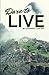 Dare To Live