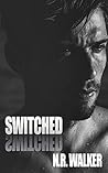 Switched by N.R. Walker