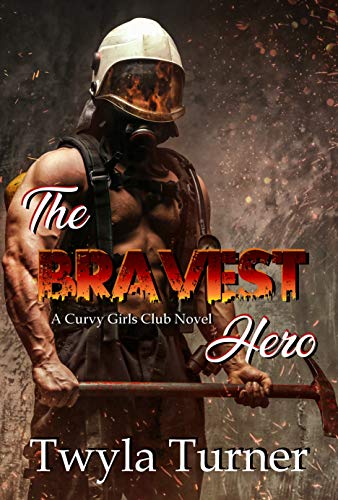 The Bravest Hero (Curvy Girls Club #2)