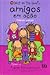 Amigos em ação (Amigos, #2)