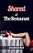 Shared at the Restaurant (Shared Public Erotica)