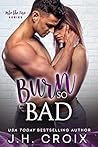 Burn So Bad by J.H. Croix