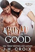 Burn So Good