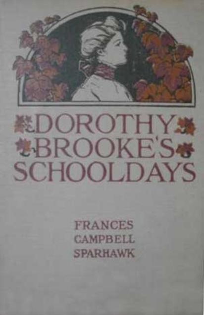 Dorothy Brooke's School days (Dorothy Brooke, #1)