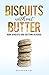 Biscuits Without Butter by Brandon Lee