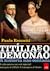 Titília e o Demonão – A história não contada: A vida amorosa na corte imperial: mensagens de d. Pedro I à marquesa de Santos