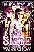 The House of Life: The Siege