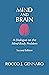 Mind and Brain: A Dialogue on the Mind-Body Problem