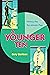 A Younger Ten: Writing the ...