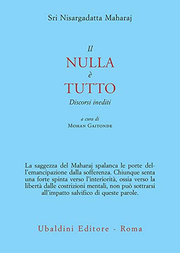 Il nulla è tutto: Discorsi inediti (Italian Edition)
