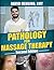 Pathology for Massage Thera...