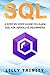 SQL: A Step By Step Guide T...